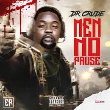 MUSIC: Dr. Crude - 1 Life Ft. Tobi Smallz