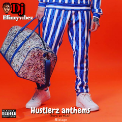 DJ Glitter Hustlers Anthem Mixtape