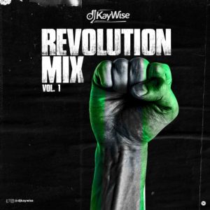 DJ Kaywise – Revolution Mixtape