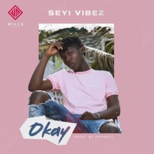 Seyi Vibez Okay