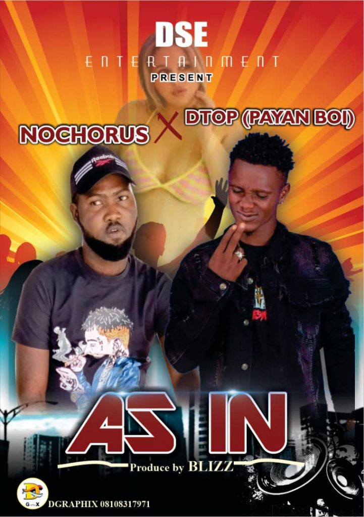 Nochorus Ft. D Top – As In