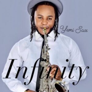 Yemi Sax Ft. Olamide & Omah Lay - Infinity (Remix)