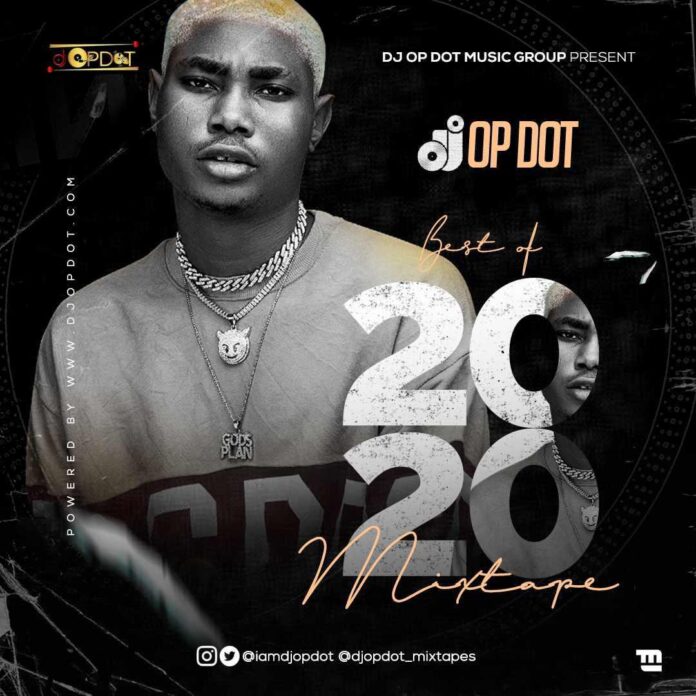 DJ OP Dot Best Of 2020 Mixtape