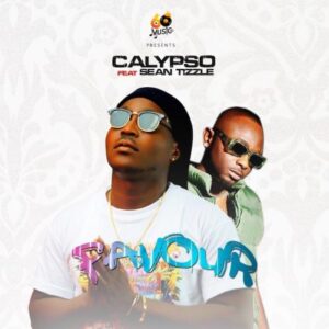 Calypso Ft. Sean Tizzle – Favour