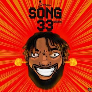 Dremo – Song 33 (Dremix)