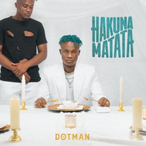 Dotman - Hakuna Matata