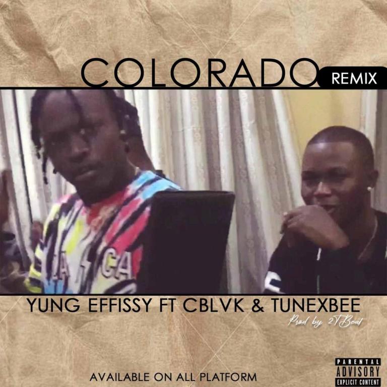 Yung Effissy Colorado Remix