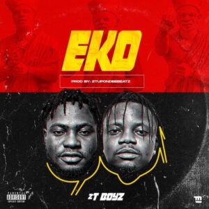 2TBoyz – EKO