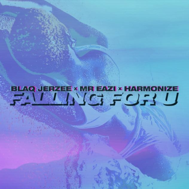 Blaq Jerzee Ft. Mr Eazi & Harmonize – Falling For U