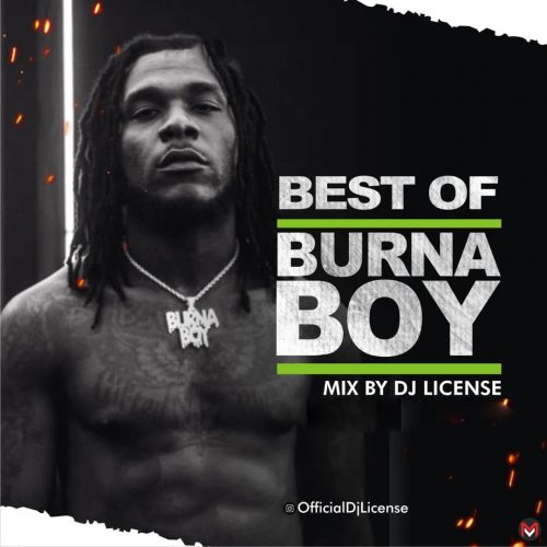 DJ License Best Of Burna Boy Mixtape