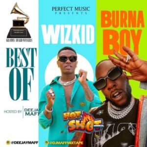 DJ Maff – Best Of Wizkid & Burna Boy Mixtape