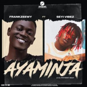 seyi vibez ayaminja