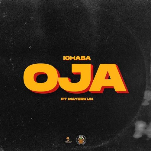 Ichaba Ft. Mayorkun – OJA