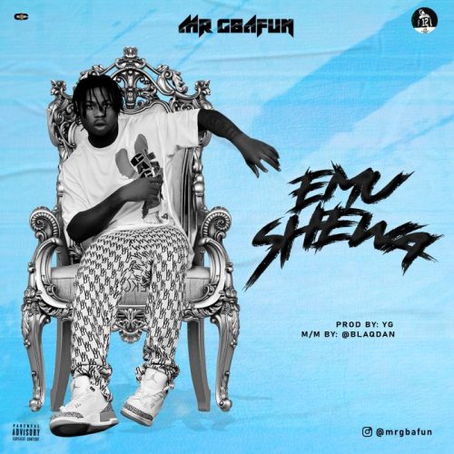 Mr Gbafun – Not My Fault