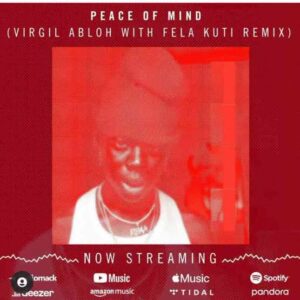 Rema Ft. Fela Kuti & Virgil Abloh – Peace Of Mind (Remix)