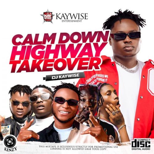 DJ Kaywise – Calm Down Mixtape