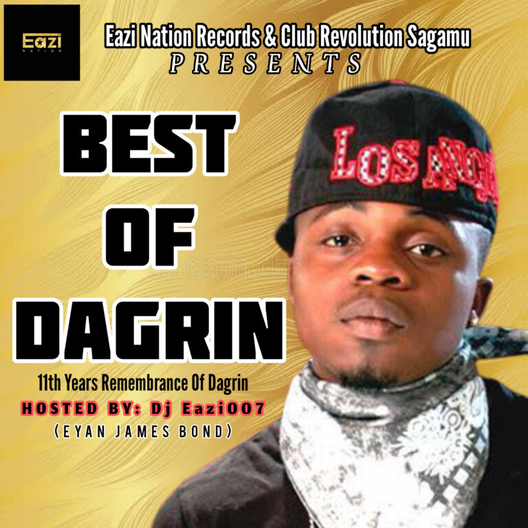 DJ Eazi007 Best Of Dagrin