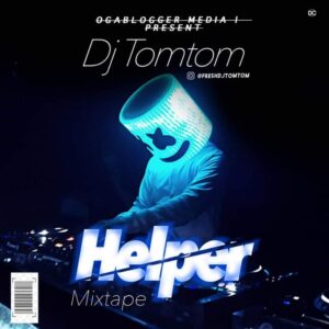 DJ TomTom – Helper Mixtape