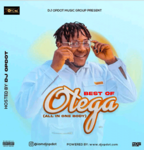 DJ OP Dot – Best Of Otega Mixtape