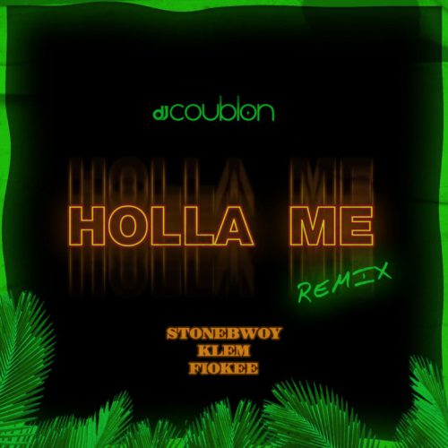 Holla Me Remix