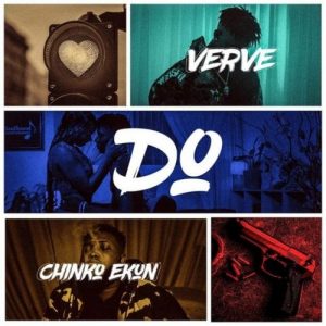 Verve Ft Chinko Ekun DO