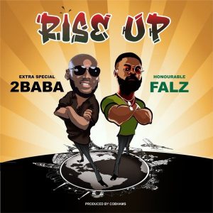 2Baba Ft Falz Rise Up