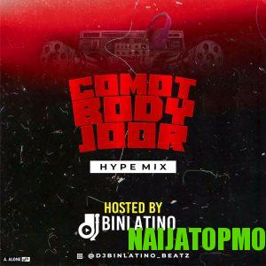 Dj Binlatino Commot Body Jor (Hype Mix)