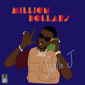 Skillo J Million Dollars