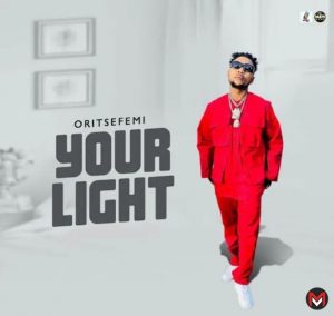 Oritse Femi Your Light