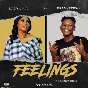 Lady Lina Ft Frankzeewy