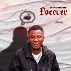 Shadykarz Forever lyrics