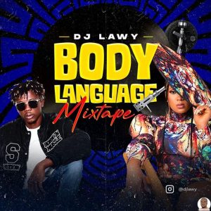 DJ Lawy Body Language Mixtape