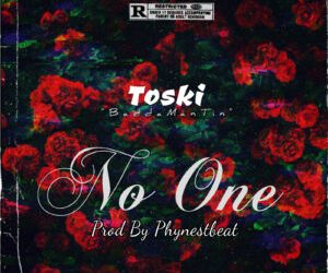 Toski No One