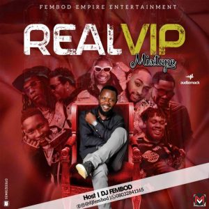 DJ Fembod Real VIP Mixtape