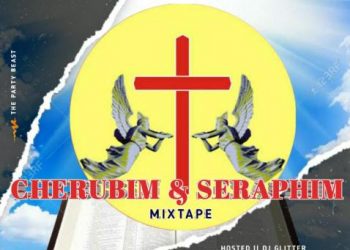 DJ Glitter Cherubim And Seraphim Mixtape