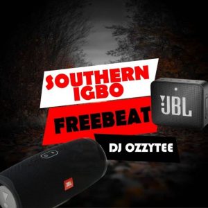 DJ Ozzytee – Southern Igbo