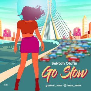 Sektoh Olofin go slow