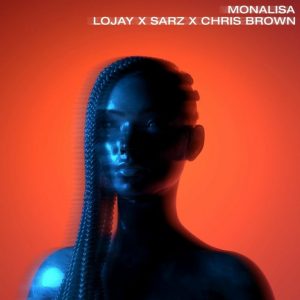 Lojay Monalisa Remix