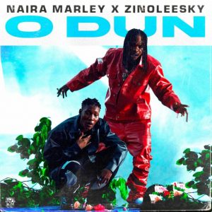 naira marley o dun mp3