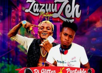 dj glitter ft portable zazu mixtape