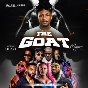 DJ AYI The GOAT Mixtape