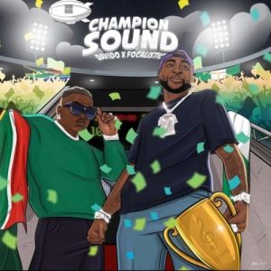 Davido Champion Sound