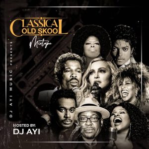 DJ AYi Classic Old School Mixtape