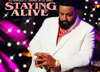 DJ Khaled Staying Alive