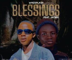 Whizspalsh_Ft_Jaybee_-_Blessing