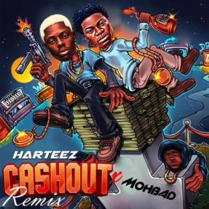 Harteez Ft Mohbad Cashout Remix