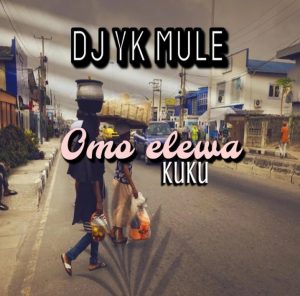 DJ Yk Omo Elewa