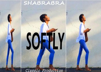 Shabrabra Softly