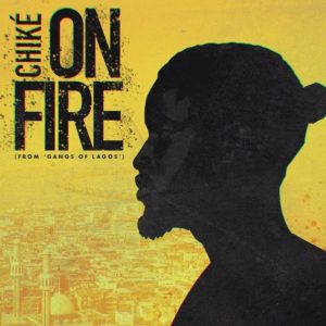 Chike on fire