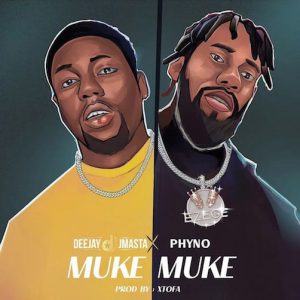 Deejay J Masta Ft Phyno Muke Muke